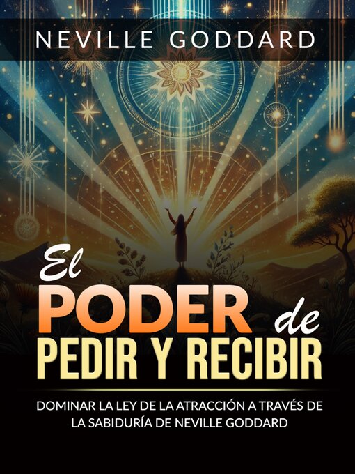 Title details for El Poder de pedir y recibir (Traducido) by Neville Goddard - Available